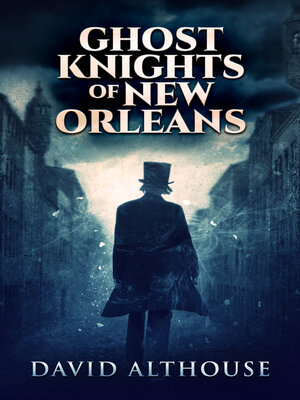cover image of Ghost Knights of New Orleans